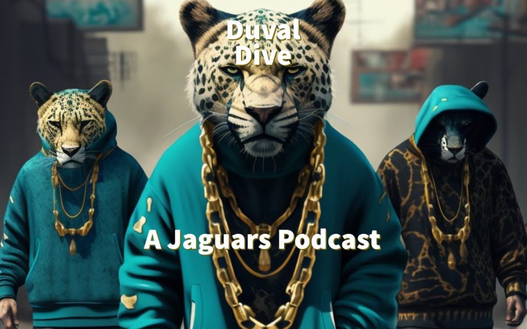 Episode 31: The Duval Dive – A Jaguars Podcast