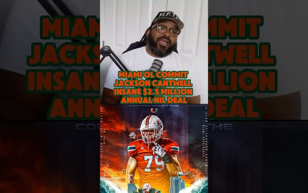 Miami OL Commit Jackson Cantwell Insane Contract