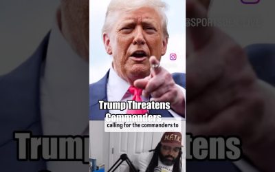 Trump V The Washington Commanders!?
